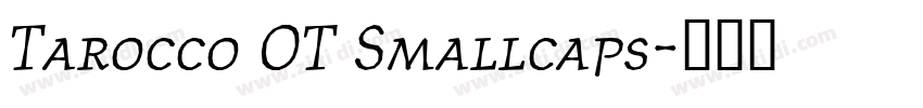 Tarocco OT Smallcaps字体转换